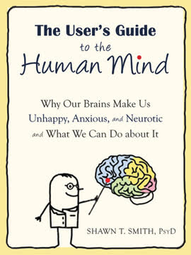The User&#039;s Guide to the Human Mind Summary