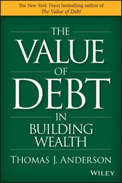 The Value of Debt in Building Wealth Summary