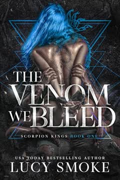 The Venom We Bleed Summary