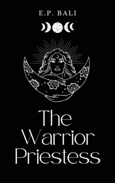 The Warrior Priestess Summary