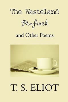 The Waste Land, Prufrock and Other Poems Summary