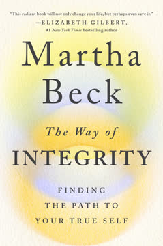 The Way of Integrity: Finding the Path to Your True Self Summary