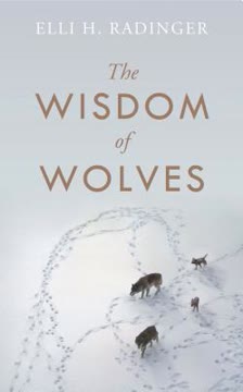 The Wisdom of Wolves Summary