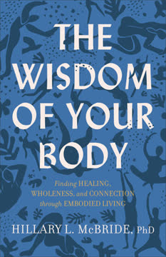 The Wisdom of Your Body Summary