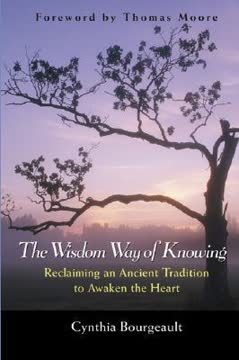 The Wisdom Way of Knowing Summary