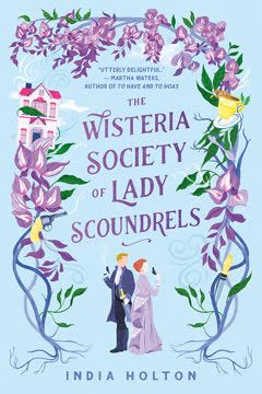 The Wisteria Society of Lady Scoundrels Summary