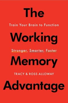 The Working Memory Advantage Summary