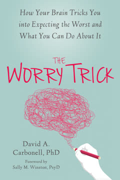 The Worry Trick Summary