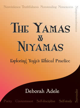 The Yamas &amp; Niyamas Summary