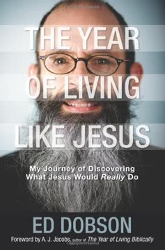 The Year of Living like Jesus Summary
