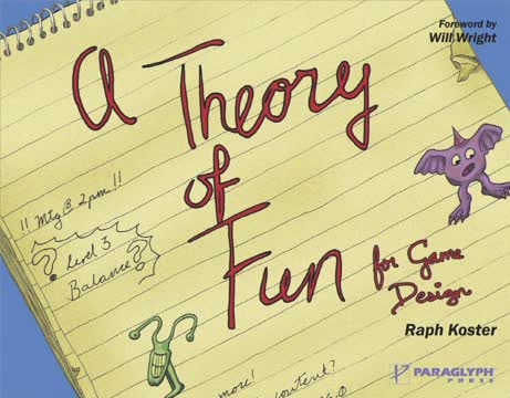 A Theory Of Fun For Game Design Summary