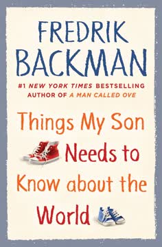 Things My Son Needs to Know About the World Summary