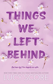 Things We Left Behind Summary