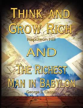 Think and Grow Rich / The Richest Man in Babylon Summary