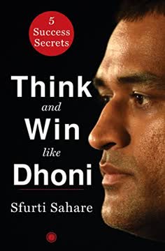 Think and Win like Dhoni Summary