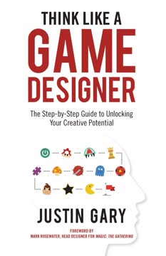 Think Like A Game Designer Summary