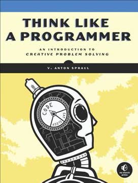 Think Like a Programmer Summary