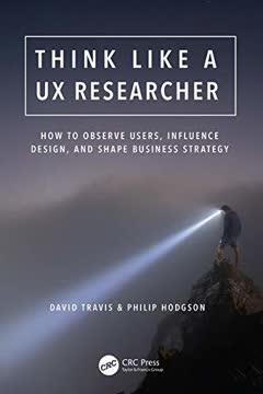 Think Like a UX Researcher Summary