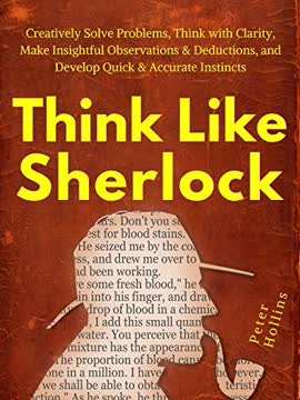 Think Like Sherlock Summary