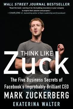 Think Like Zuck Summary