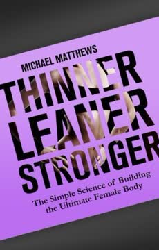 Thinner Leaner Stronger Summary