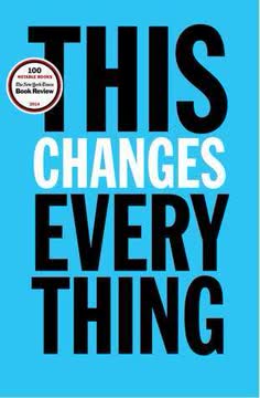 This Changes Everything Summary