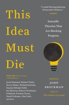 This Idea Must Die by John Brockman