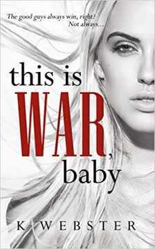 This is War, Baby Summary
