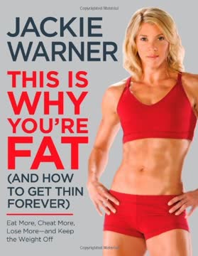 This Is Why You're Fat (And How to Get Thin Forever) Summary