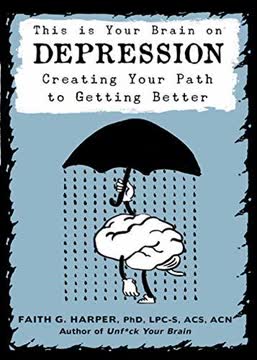 This Is Your Brain on Depression Summary