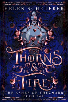 Thorns &amp; Fire Summary