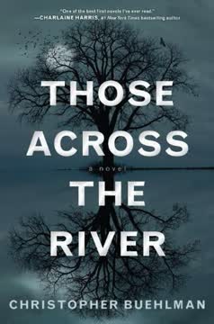 Those Across the River Summary