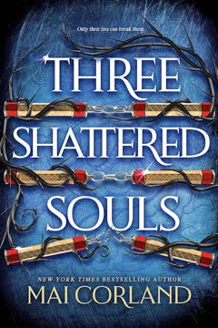 Three Shattered Souls Summary