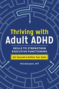 Thriving with Adult ADHD Summary