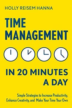 Time Management in 20 Minutes a Day Summary