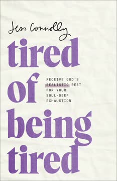 Tired of Being Tired Summary