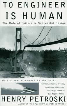 To Engineer Is Human by Henry Petroski