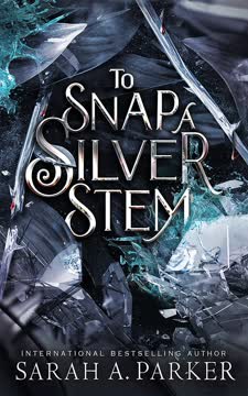 To Snap a Silver Stem Summary