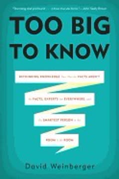 Too Big to Know Summary