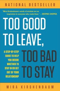 Too Good to Leave, Too Bad to Stay Summary