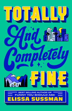 Totally and Completely Fine Summary