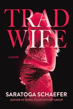 Trad Wife Summary