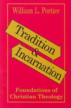 Tradition and Incarnation Summary
