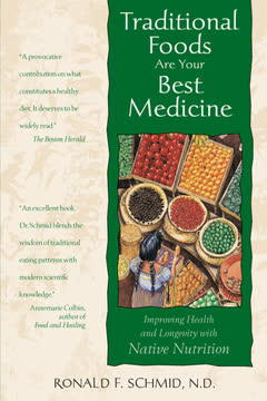 Traditional Foods Are Your Best Medicine Summary