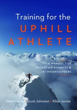 Training for the Uphill Athlete Summary