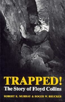 Trapped! The Story of Floyd Collins Summary