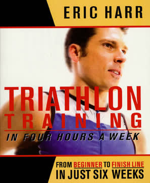 Triathlon Training in Four Hours a Week Summary