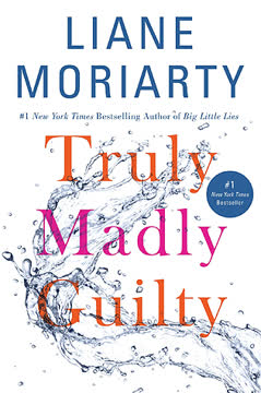 Truly Madly Guilty Summary