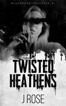 Twisted Heathens Summary