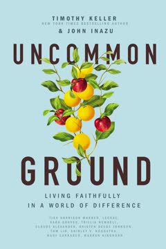 Uncommon Ground by Timothy J. Keller